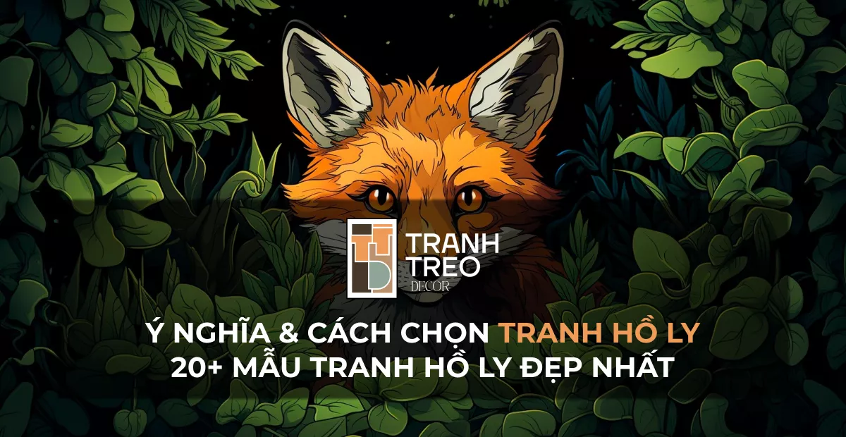 Ý nghĩa và cách chọn tranh hồ ly phong thủy