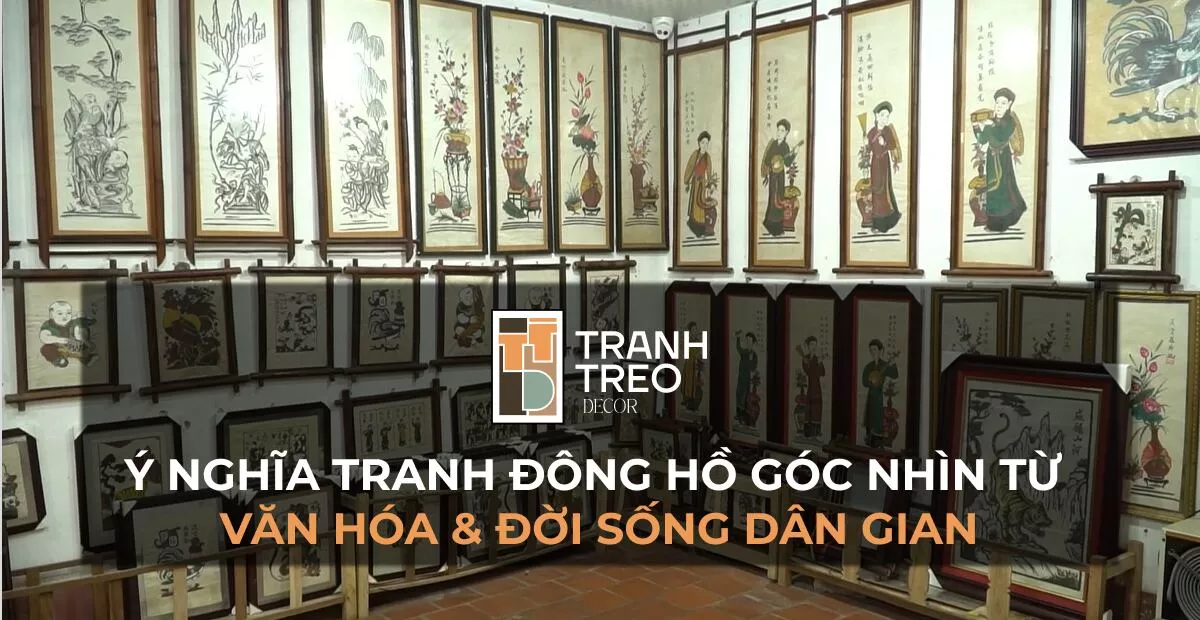 Ý nghĩa tranh Đông Hồ góc nhìn từ văn hóa, đời sống dân gian