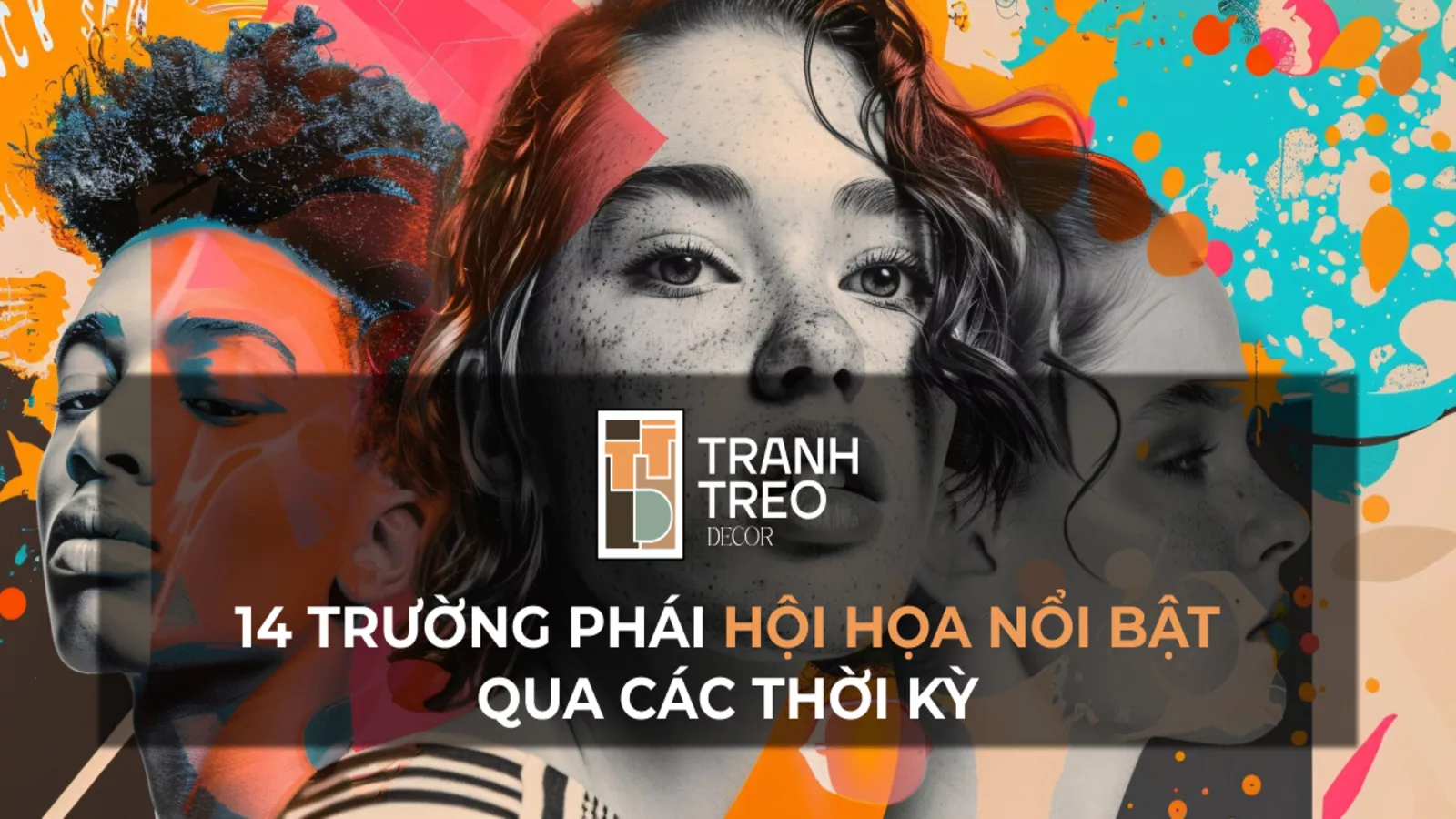 14 trường phái hội họa nổi bật trên thế giới qua các thời kỳ