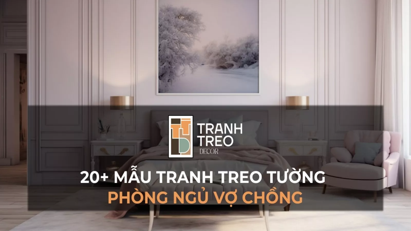 20+ mẫu tranh treo tường phòng ngủ vợ chồng hâm nóng tình cảm đẹp nhất