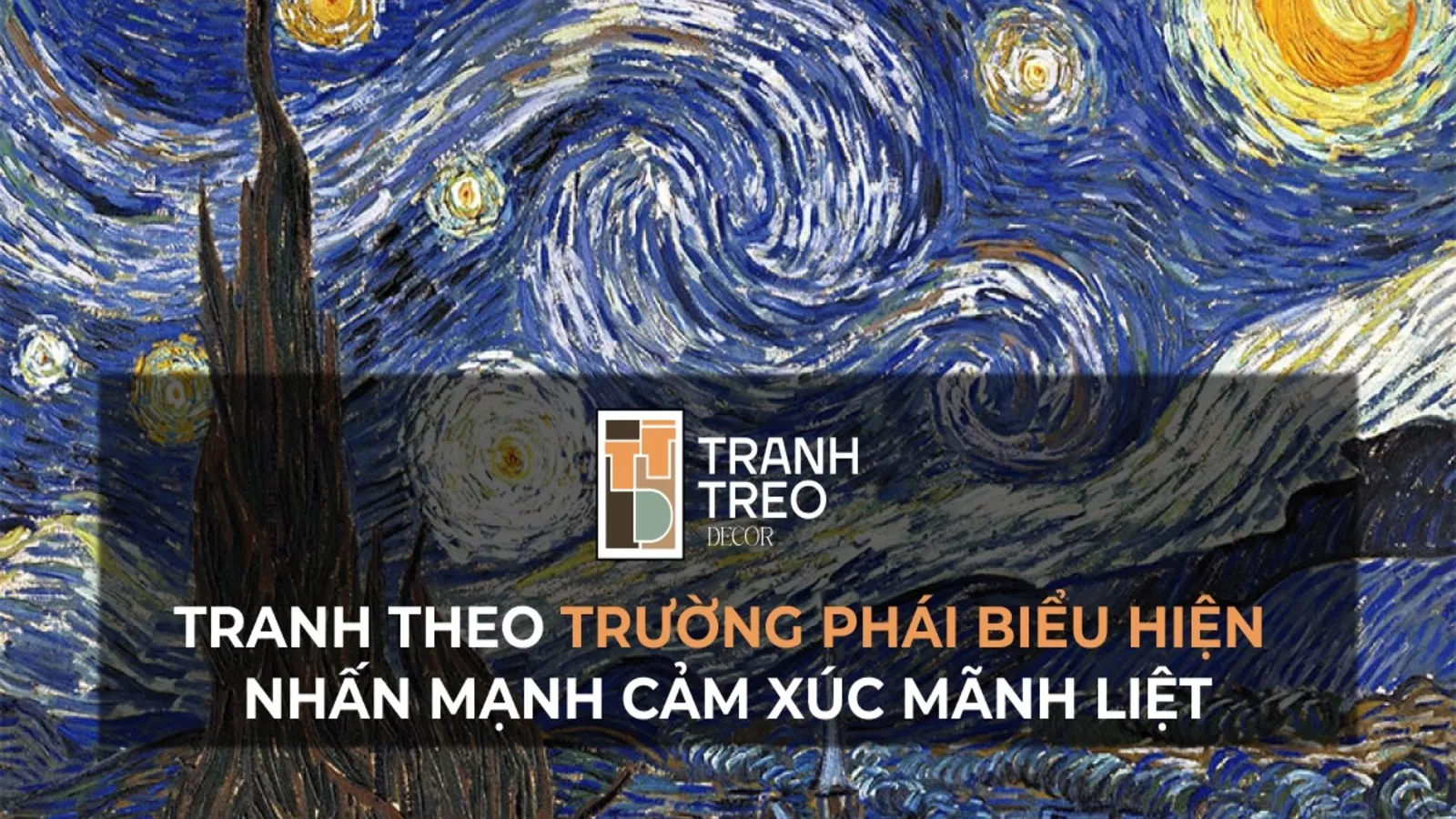 Tranh theo trường phái biểu hiện: Nhấn mạnh cảm xúc mãnh liệt