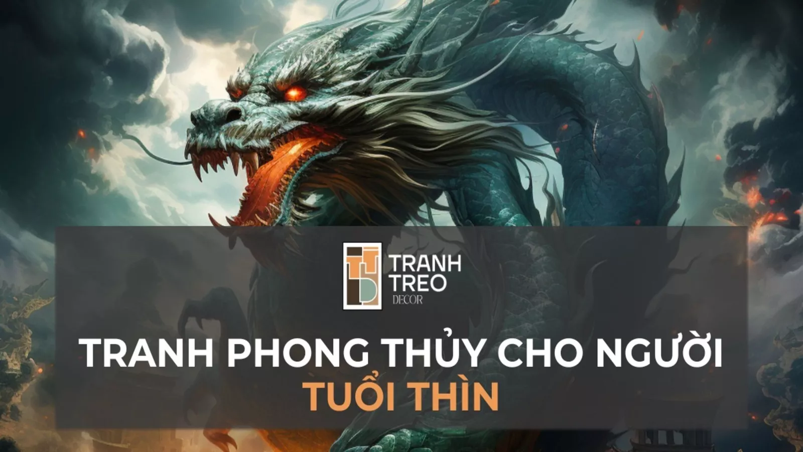 Tuổi Thìn nên treo tranh gì? Cách chọn tranh phong thủy hợp tuổi Thìn thu hút tài lộc