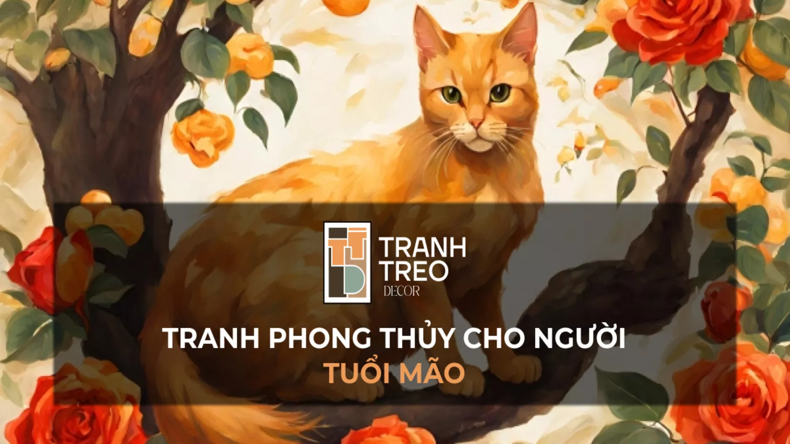 Tuổi Mão nên treo tranh gì? Cách chọn tranh phong thủy cho người tuổi Mão mang đến thiên lộc, tài vận