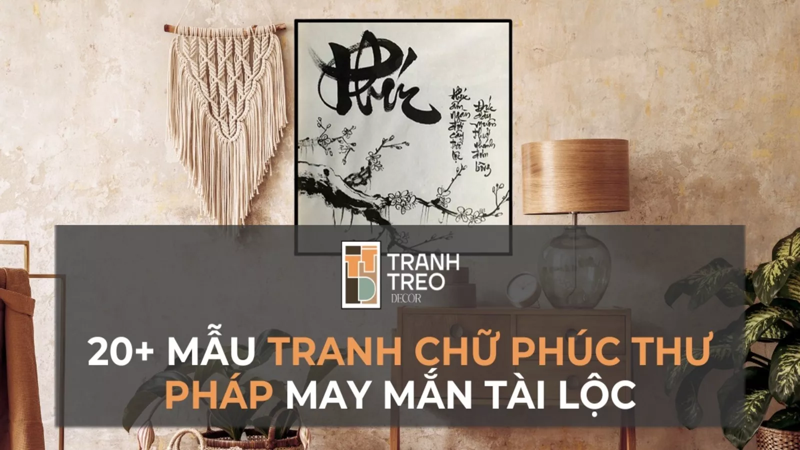 20+ Mẫu tranh thư pháp chữ Phúc cực đẹp thu hút may mắn và tài lộc