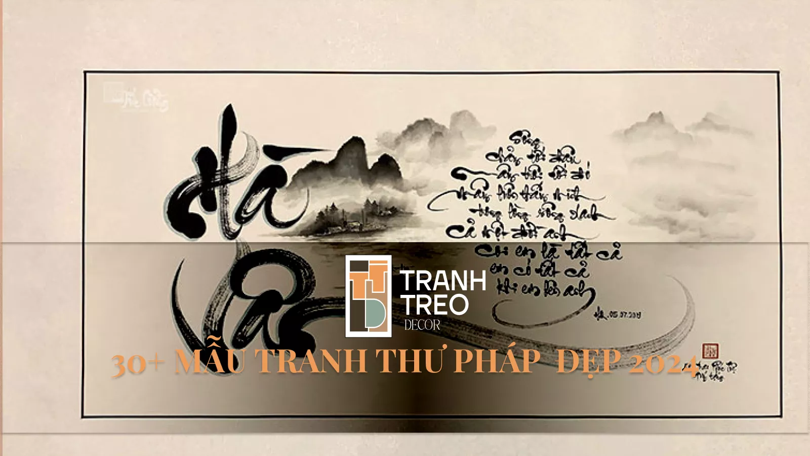 30+ Mẫu tranh chữ thư pháp đẹp nhất 2024