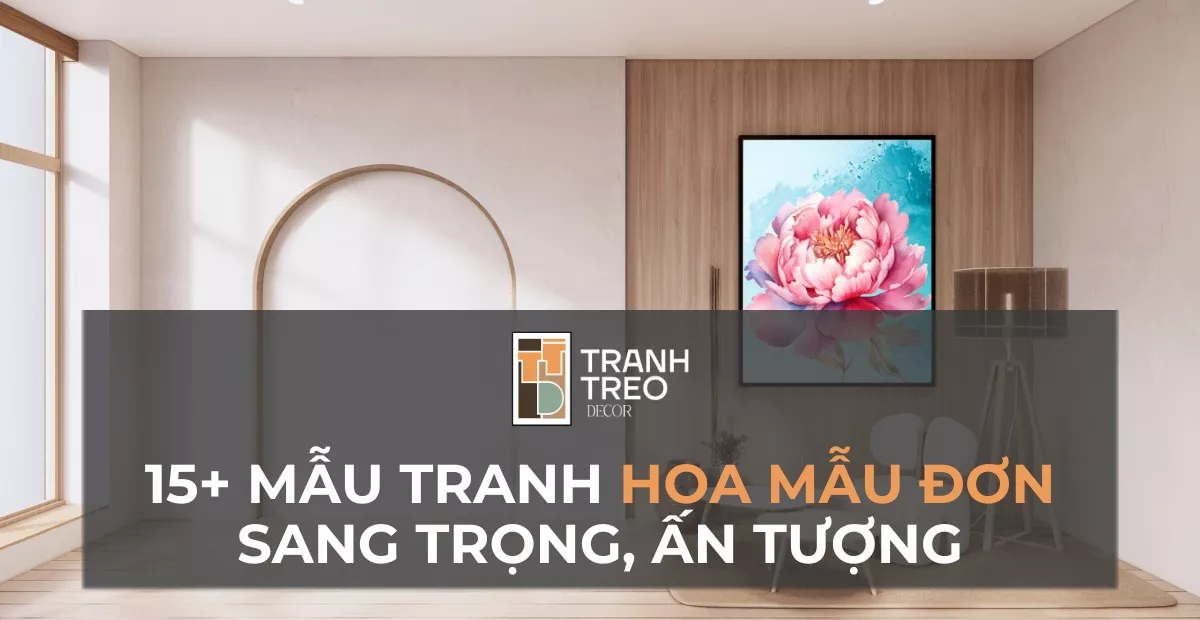 15+ Mẫu tranh phong thủy hoa mẫu đơn treo phòng khách, phòng ngủ: sang trọng, ấn tượng