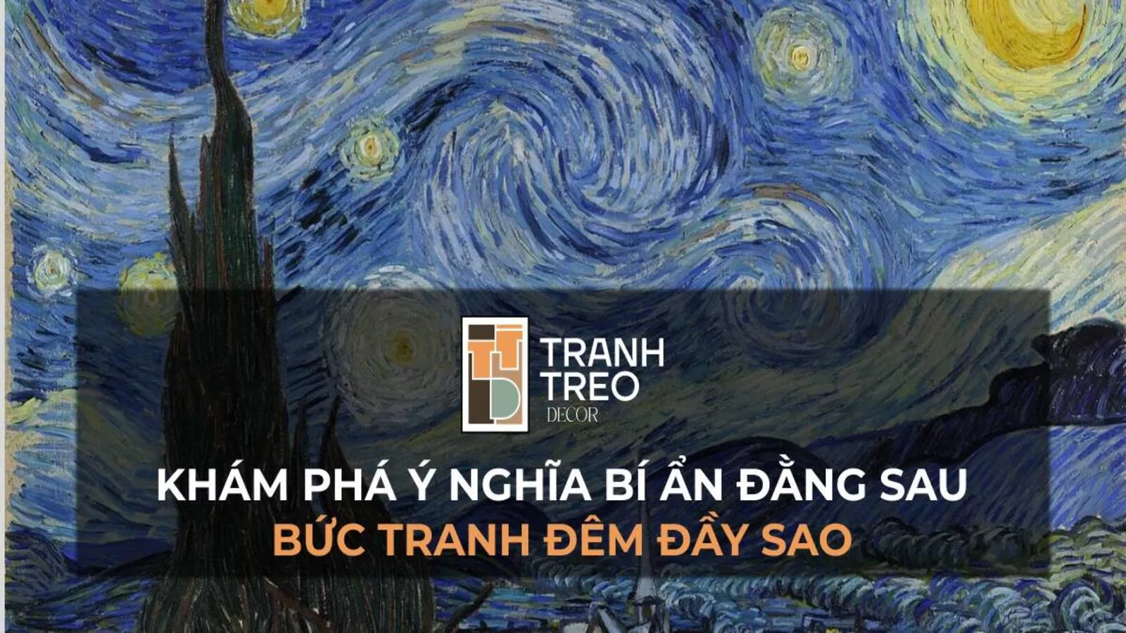 Khám phá ý nghĩa bí ẩn đằng sau bức tranh Đêm đầy sao