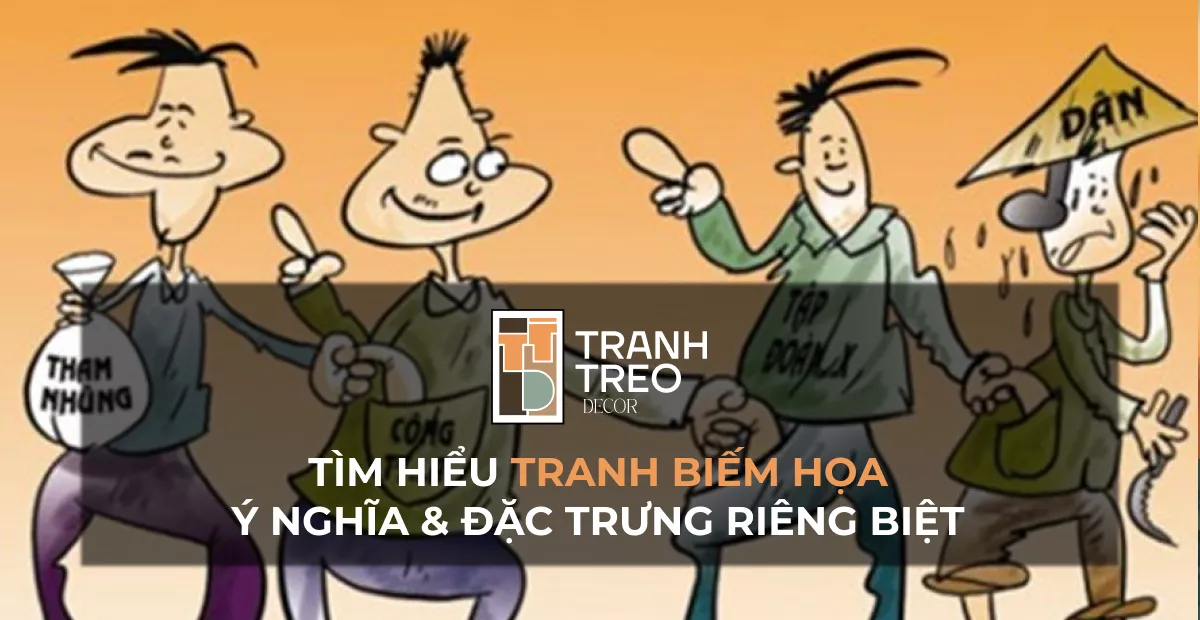 Tranh biếm họa là gì? Khám phá ý nghĩa và đặc trưng riêng biệt