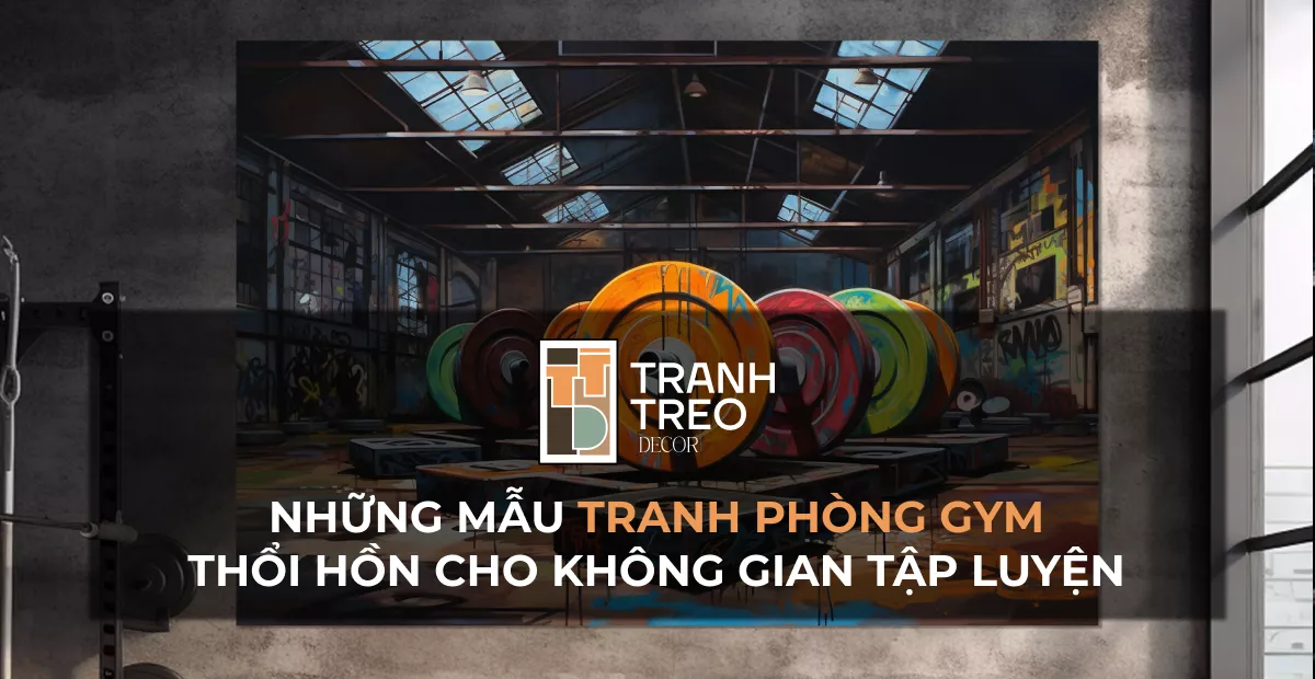 Tranh phòng gym: Tăng sự năng động, tạo động lực cho gymer tập luyện